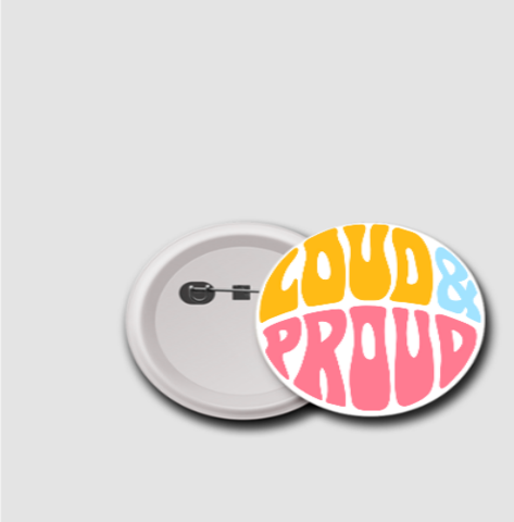 Loud & Proud Badge