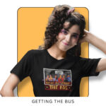 Trendy unisex T-shirt with 'We’re Getting the Bus' design